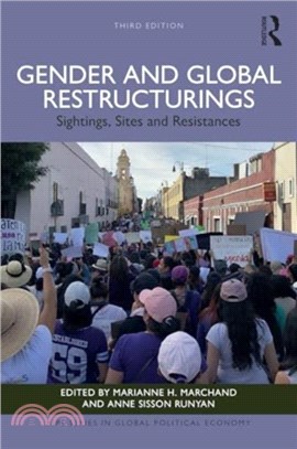 Gender and Global Restructurings：Sightings, Sites and Resistances