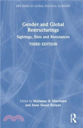 Gender and Global Restructurings：Sightings, Sites and Resistances