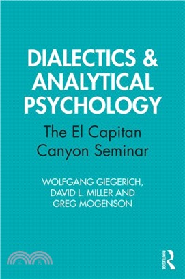 Dialectics & Analytical Psychology：The El Capitan Canyon Seminar