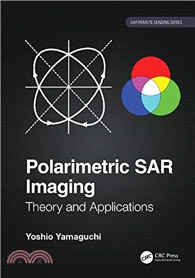 Polarimetric SAR Imaging：Theory and Applications