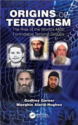 Origins of Terrorism：The Rise of the World's Most Formidable Terrorist Groups