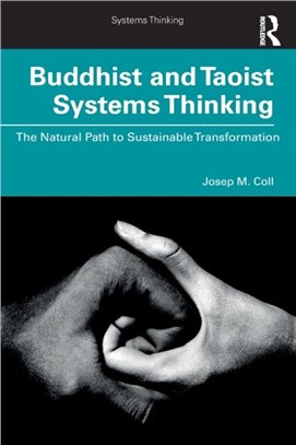 Buddhist and Taoist Systems Thinking：The Natural Path to Sustainable Transformation