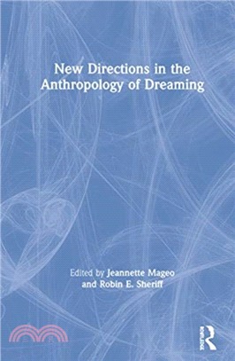 New Directions in the Anthropology of Dreaming