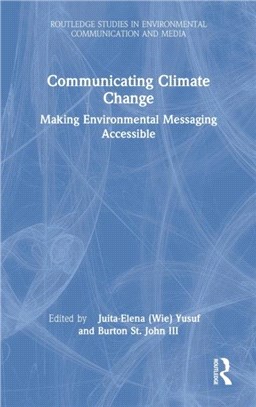 Communicating Climate Change：Making Environmental Messaging Accessible
