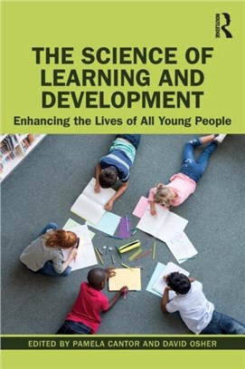 The Science of Learning and Development：Enhancing the Lives of All Young People