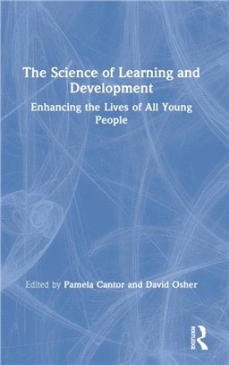 The Science of Learning and Development：Enhancing the Lives of All Young People
