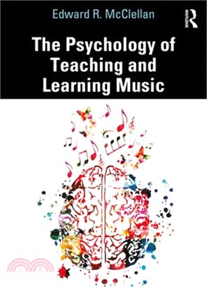The psychology of teaching and learning music /
