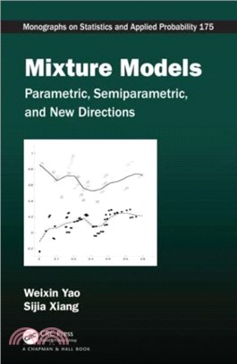Mixture Models：Parametric, Semiparametric, and New Directions
