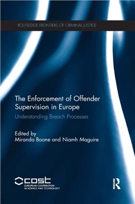 The Enforcement of Offender Supervision in Europe：Understanding Breach Processes