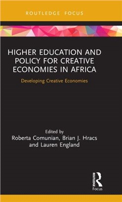 Higher Education and Policy for Creative Economies in Africa：Developing Creative Economies