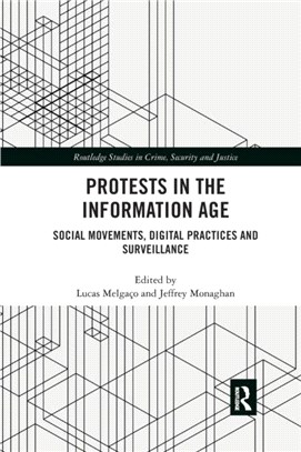 Protests in the Information Age：Social Movements, Digital Practices and Surveillance