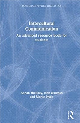 Intercultural Communication：An advanced resource book for students