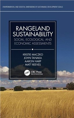 Rangeland Sustainability：Social, Ecological, and Economic Assessments