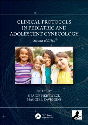 Clinical Protocols in Pediatric and Adolescent Gynecology