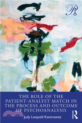 The Role of the Patient-Analyst Match in the Process and Outcome of Psychoanalysis