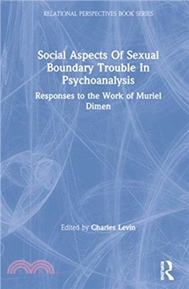 Social Aspects Of Sexual Boundary Trouble In Psychoanalysis