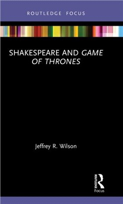 Shakespeare and Game of Thrones