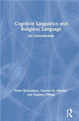 Cognitive Linguistics and Religious Language：An Introduction