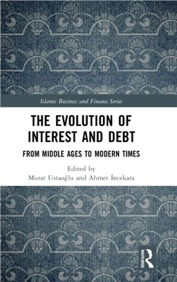 The Evolution of Interest and Debt：From Middle Ages to Modern Times