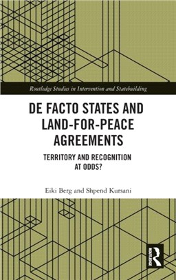 De Facto States and Land-for-Peace Agreements：Territory and Recognition at Odds?