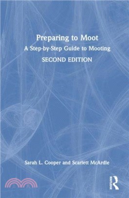 Preparing to Moot：A Step-by-Step Guide to Mooting