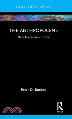 The Anthropocene: New Trajectories in Law