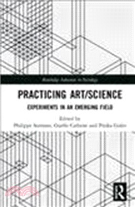Practicing Art/Science：Experiments in an Emerging Field