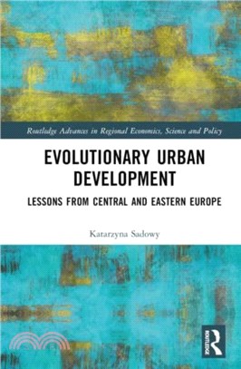 Evolutionary Urban Development：Lessons from Central and Eastern Europe