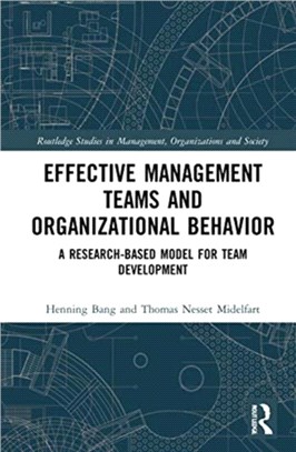 Effective Management Teams and Organizational Behavior：A Research-Based Model for Team Development