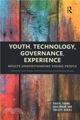 Youth, Technology, Governance, Experience：Adults Understanding Young People
