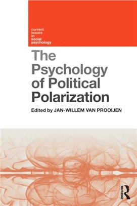 The Psychology of Political Polarization