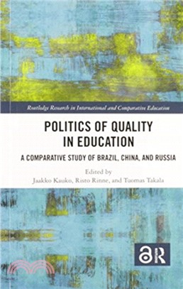 Politics of Quality in Education：A Comparative Study of Brazil, China, and Russia