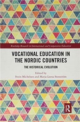 Vocational Education in the Nordic Countries：The Historical Evolution