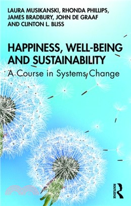Happiness, Well-being and Sustainability：A Course in Systems Change