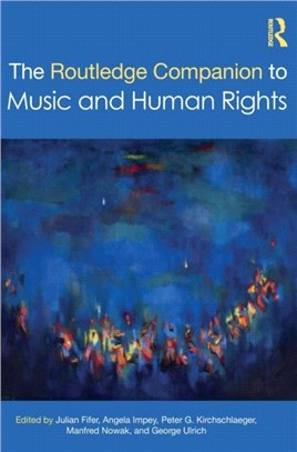 The Routledge Companion to Music and Human Rights