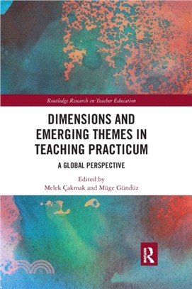 Dimensions and Emerging Themes in Teaching Practicum：A Global Perspective