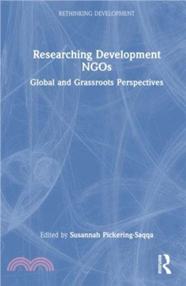 Researching Development NGOs：Global and Grassroots Perspectives