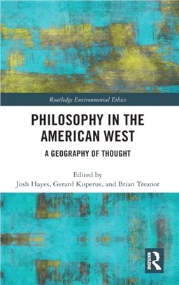 Philosophy in the American West：A Geography of Thought