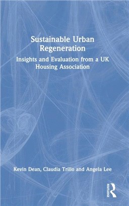 Sustainable Urban Regeneration：Insights and Evaluation from a UK Housing Association