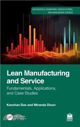 Lean Manufacturing and Service：Fundamentals, Applications, and Case Studies