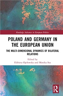 Poland and Germany in the European Union：The Multi-dimensional Dynamics of Bilateral Relations