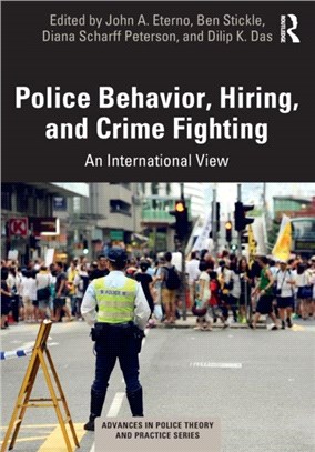 Police Behavior, Hiring, and Crime Fighting：An International View