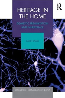 Heritage in the Home：Domestic Prehabitation and Inheritance