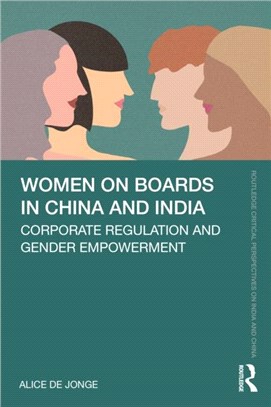 Women on Boards in China and India：Corporate Regulation and Gender Empowerment