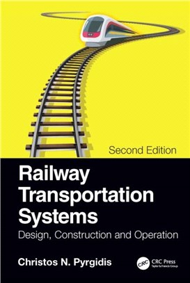 Railway Transportation Systems：Design, Construction and Operation