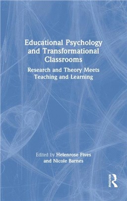 Educational Psychology and Transformational Classrooms：Research and Theory Meets Teaching and Learning