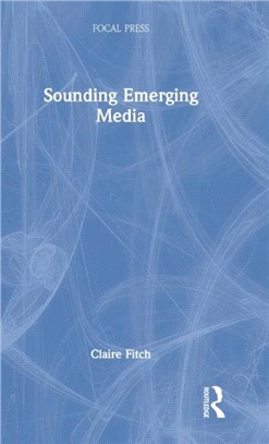 Sounding Emerging Media