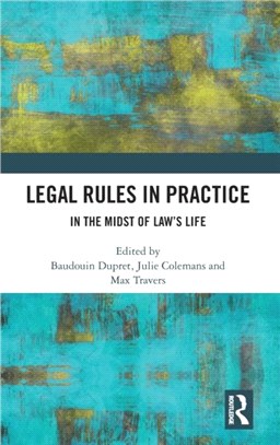Legal Rules in Practice：In the Midst of Law's Life