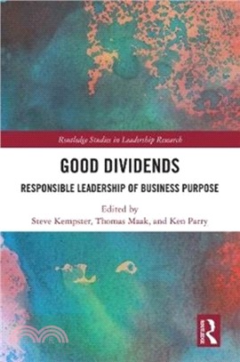 Good Dividends：Responsible Leadership of Business Purpose