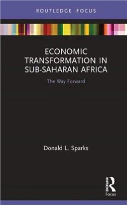 Economic Transformation in Sub-Saharan Africa：The Way Forward